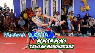 Mendem Ndadi Cakilan Mandraguna (Mas GOMAD) PANAMA BUDAYA