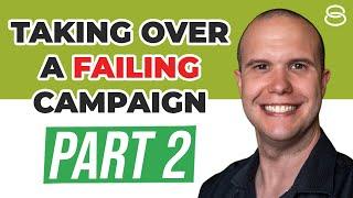  Google Ads Strategy When Taking Over a Failing Campaign Part 2