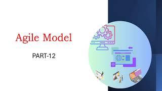 What is Agile model |What is Agile Manifesto | Part 12