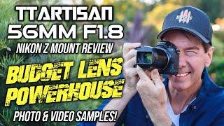 Unleash The Power Of Budget Lens! Ttartisan 56mm F1.8 Nikon Z Review