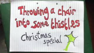 Tim Vine- Throwing a chair into some thistles. (A Christmas special)