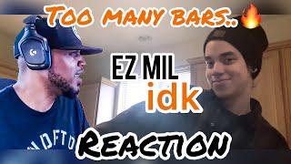 Ez Mil - idk (First time reaction)... Crazy bars…