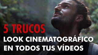 5 TRUCOS, Look Cinematográfico en todos tus Vídeos y Fotos