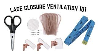 Hair Ventilation | Lace piece construction 101