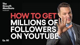 How to get millions of followers on YouTube