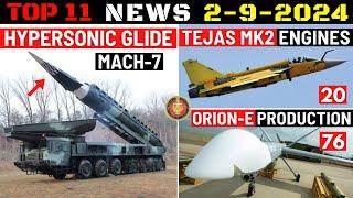 Indian Defence Updates : DRDO Hypersonic Glide Vehicle,20 Tejas MK2 Engines,76 Orion-E UCAV Offer