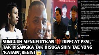 MENGEMPARKAN ‼️ DIPECAT PSSI, TAK DISANGKA TAK DIDUGA SHIN TAE YONG BILANG BEGINI 