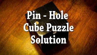 Pin Hole Cube Puzzle Solution