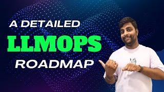 Roadmap To Become LLMOPS Engineer | LLMOPS Simplified | Detailed AiOP's Roadmap #llmops #geneai