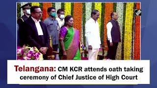 Telangana: CM KCR attends oath taking ceremony of Chief Justice of High Court