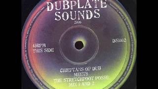 The Dubateers - Chieftans Of Dub meets The Stretchfoot Posse (Mix 1 & 2)