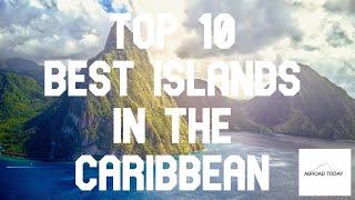 TOP 10 BEST CARIBBEAN ISLANDS