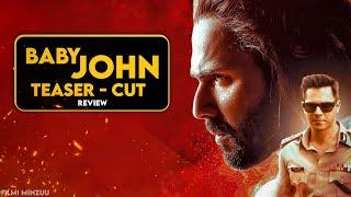 Baby John - Teaser Cut Review  Filmi Minzuu