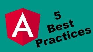 5 Angular Best Practices