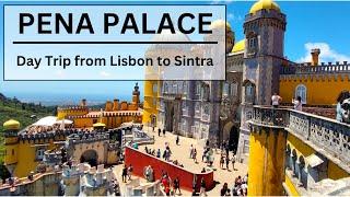 Pena Palace - Seven Wonders Of Portugal | Day trip from Lisbon to Sintra l Palácio da Pena