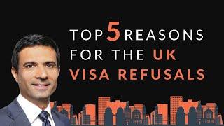 Decoding UK Visa Refusals: Top 5 Reasons and How to Avoid Them