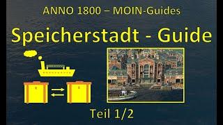 Anno 1800 - Moin Guides - Die Speicherstadt - Teil 1/2