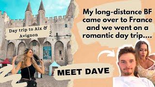 My long-distance boyfriend came over to visit me and we went on a romantic day trip | Aix & Avignon