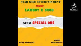 Lamboy x Squb_Special one [official audio] Sierra Leone  Trending music