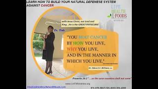 BEYOND CANCER SCREENING: HOW ABOUT CANCER PREVENTION? -   PART 1 - with Dr. Debra Williams, ND