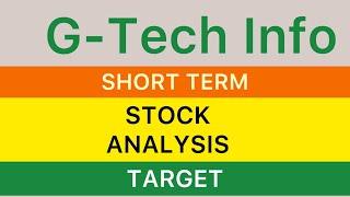 G-Tech info share target analysis short term target upper circuit stock high return stock️23/01/24