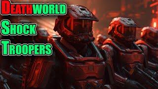 Best HFY story: Deathworld Shock Troopers | 2528 | r/HFY Humans are space orcs