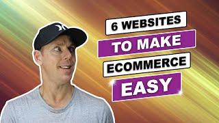 6 Websites To Make Ecommerce Easy - Dropship Downunder - Drop Shipping Australia