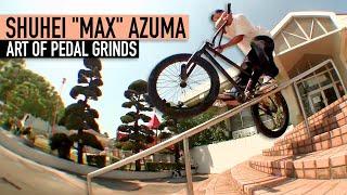 THE ART OF PEDAL GRINDS - SHUHEI "MAX" AZUMA