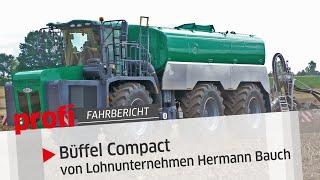 Ausgewachsenes Büffelkalb: Gülleselbstfahrer Büffel Compact | profi #Fahrbericht