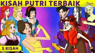 5 Kisah | Kisah Putri Terbaik | Kartun Anak Anak | Bahasa Indonesia Cerita Anak