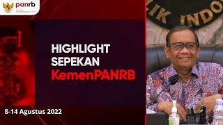 Sepekan KemenPANRB Edisi 8-14 Agustus 2022