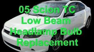 05 Scion TC Low Beam Headlamp Bulb Replacement