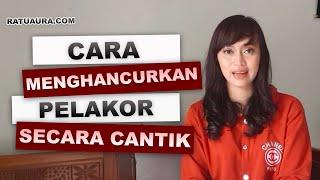 Cara Menghancurkan Pelakor Dengan Cantik dan Elegan