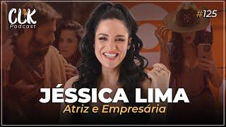 DIRETO DAS NOVELAS: Conversa com Jessica Lima - CLK PODCAST #125