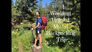 Weekend Vlog #1 My 1st Backpacking Trip 我们的第一次徒步露营之旅