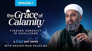 The Hidden Wisdom in Life's Trials - [Grace Through Calamity Episode 1 of 4]