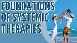 Foundations of Systemic Therapies