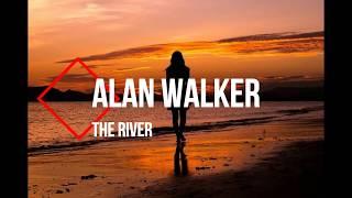 Alan Walker - The River (Lyrics)