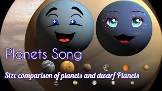 Planet and Dwarf planet /Size Comparison/Planet song/solarsystem