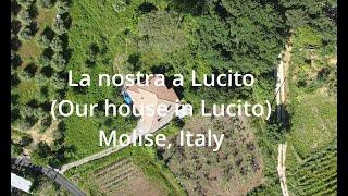 La nostra a Lucito (Our house in Lucito)