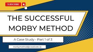 Morby Method Case Study - Part 1 of 3