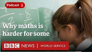 Why are some people bad at maths? - CrowdScience podcast, BBC World Service