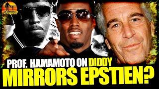 Will Diddy's Fate Mirror Epstein's? - Shocking Insights! - Professor Hamamoto