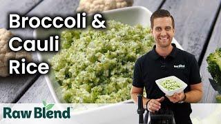 How to make Broccoli & Cauliflower Rice in a Vitamix Blender | Recipe Video