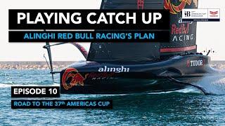 Playing Catch Up - Road to the 37th America's Cup - Ep10