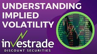 Understanding Implied Volatility with Investrade