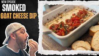 Smoked Goat Cheese Dip on the Pellet Grill | FT. BBQ Chef Mark Ashby