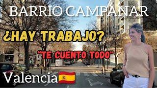 VALENCIA " BARRIO CAMPANAR " ¿HAY TRABAJO? #trabajo #españa #valencia