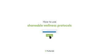 Sharing is caring — and it gets big results! | NEW Fullscript Shareable Wellness Protocols