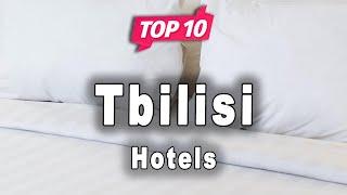 Top 10 Hotels to Visit in Tbilisi | Georgia - English